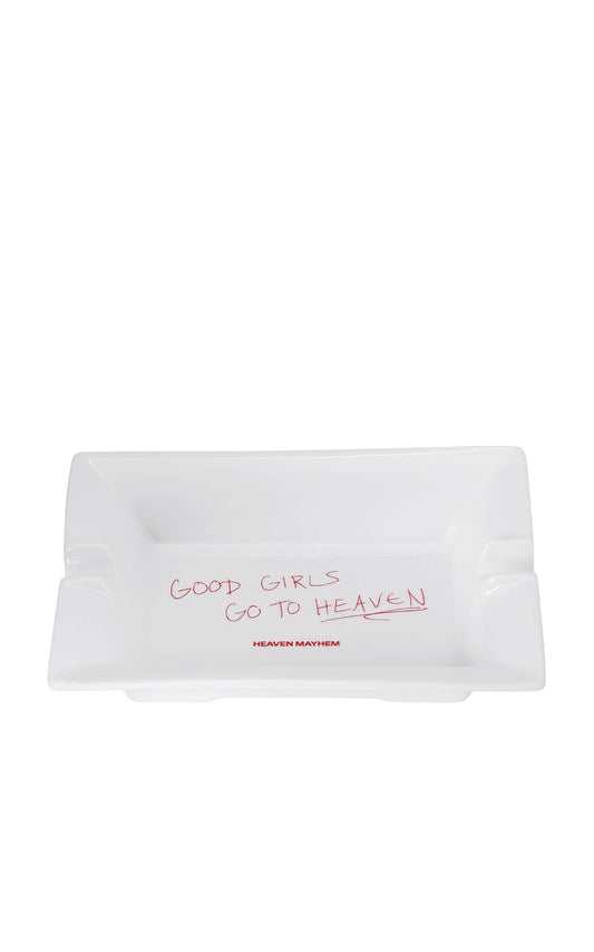 “Good Girls Go to Heaven” Ashtray