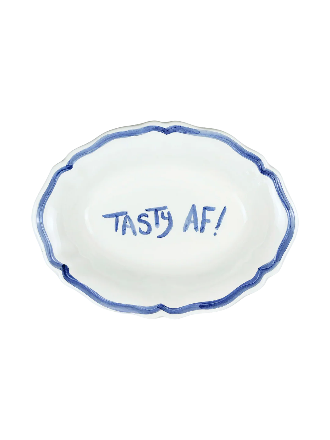 Oval Ceramic Serving Dish – “TASTY AF!”