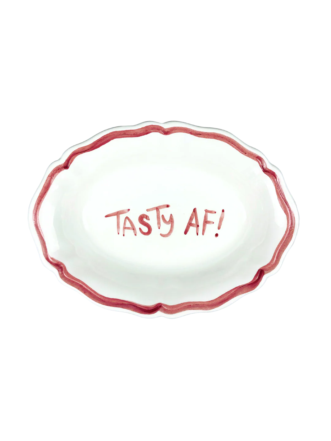 Oval Ceramic Serving Dish – “TASTY AF!”