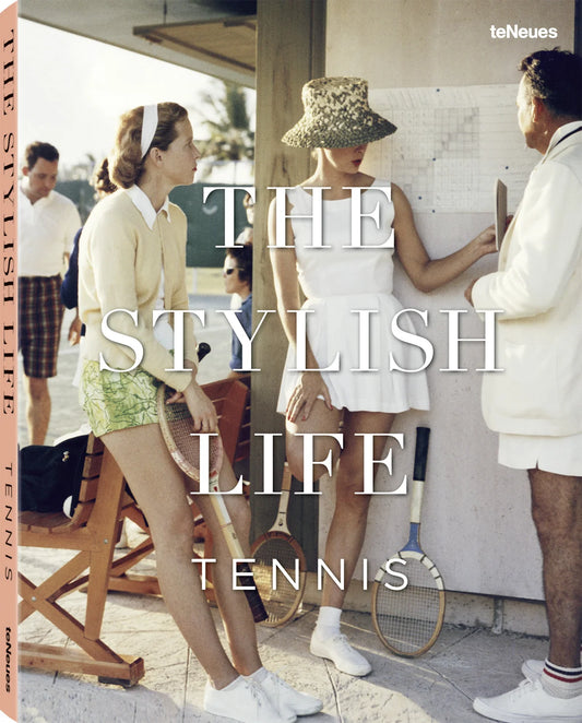 The Stylish Life: Tennis – Coffee Table Book